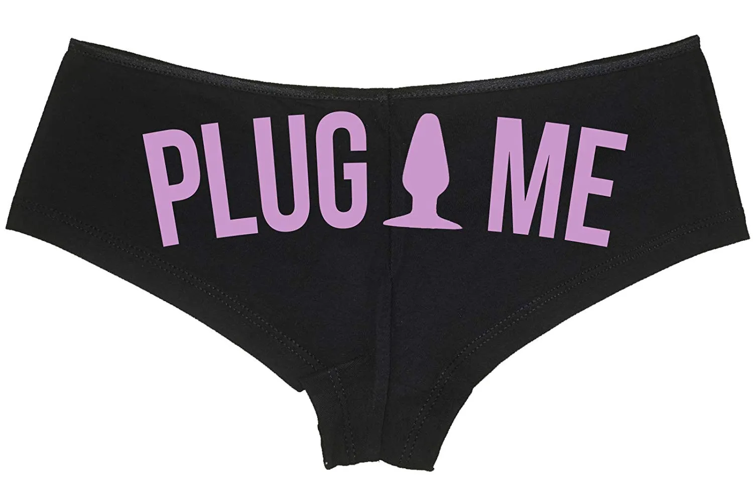 Plug Me • Black Boyshort • Choose Text Color