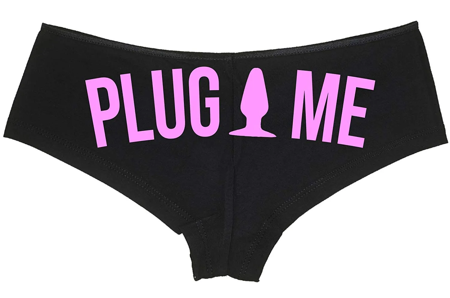 Plug Me • Black Boyshort • Choose Text Color